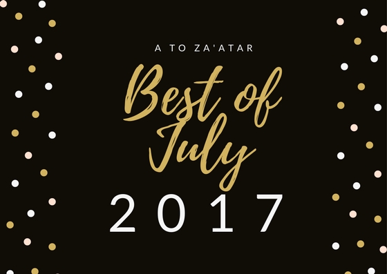 My Top Dishes of July 2017.