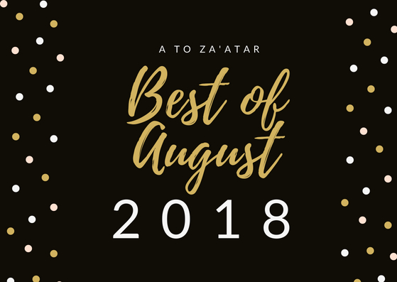 My Top Dishes of August 2018.